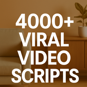 4,000+ Viral Video Scripts